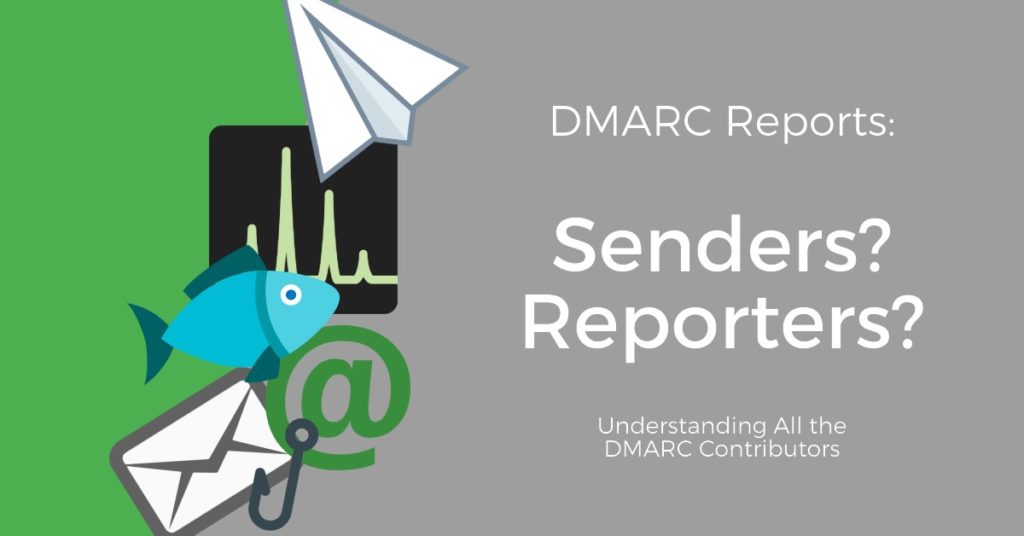 Underrstanding DMARC reports: DMARC contributors