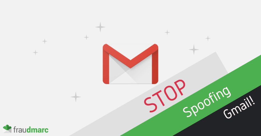 Stop Spoofing Gmail