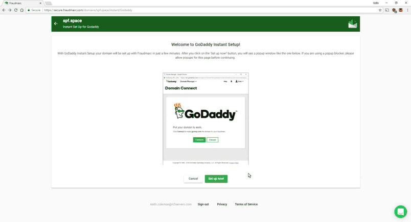 How to use GoDaddy's instant setup to connect Fraudmarc How to use GoDaddy's instant setup to connect Fraudmarc